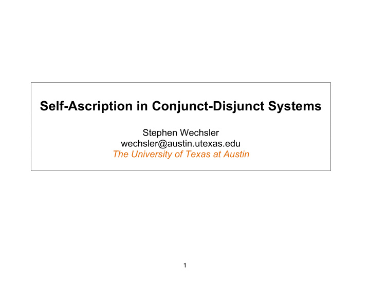 self ascription in conjunct disjunct systems stephen