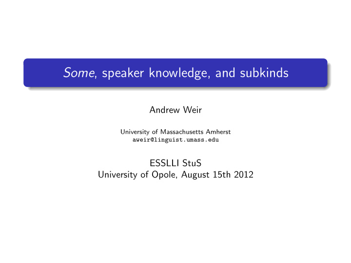 some speaker knowledge and subkinds