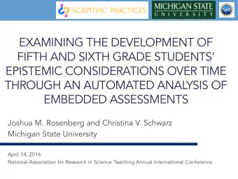 EXAMINING THE DEVELOPMENT OF  FIFTH AND SIXTH GRADE STUDENTS  EPISTEMIC CONSIDERATIONS OVER TIME
