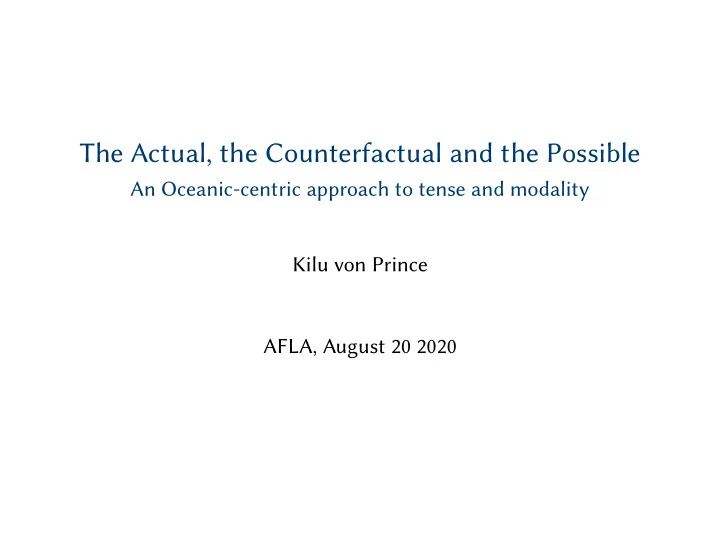 the actual the counterfactual and the possible