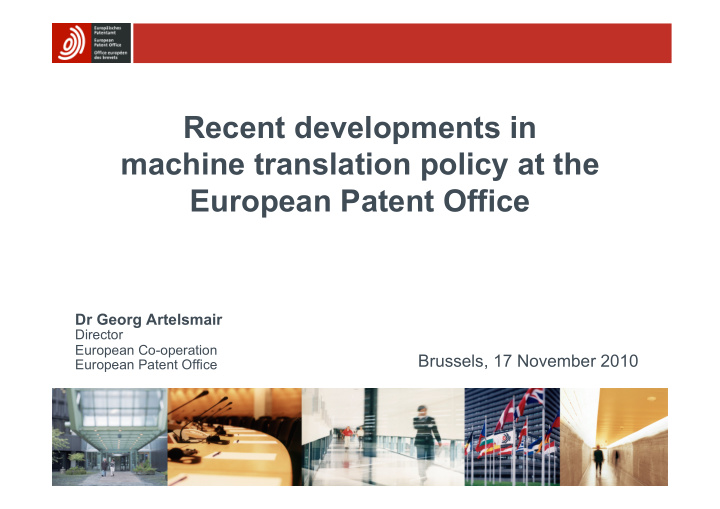 recent developments in machine translation policy at the