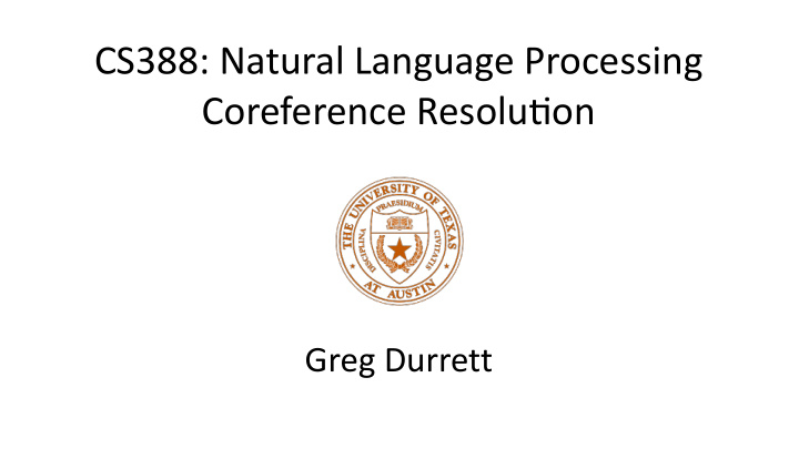 cs388 natural language processing coreference resolu8on