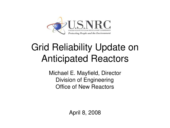 grid reliability update on anticipated reactors