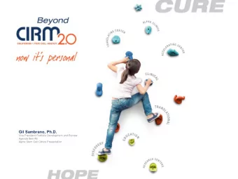 Gil Sambrano, Ph.D.  Vice President Portfolio Development and Review  Agenda Item #6  Alpha Stem