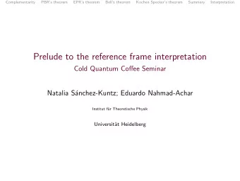 Prelude to the reference frame interpretation  Cold Quantum Coffee Seminar  Natalia S