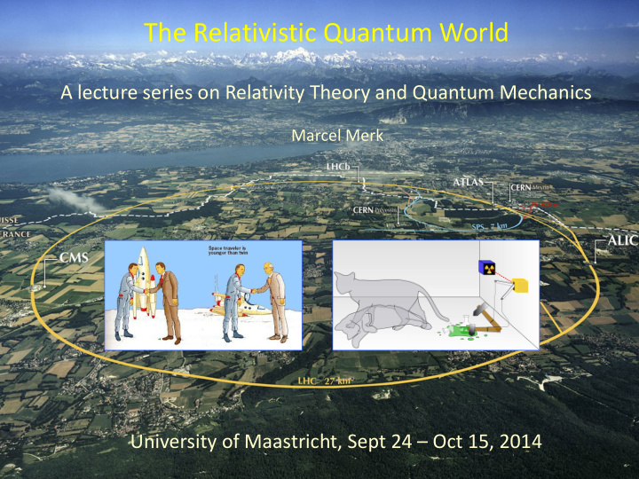 the relativistic quantum world