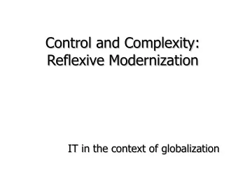 Control and Complexity:  Control and Complexity:  Reflexive Modernization  Reflexive Modernization