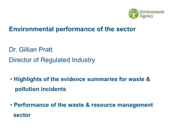 Environmental performance of the sector  Dr. Gillian Pratt  Director of Regulated Industry