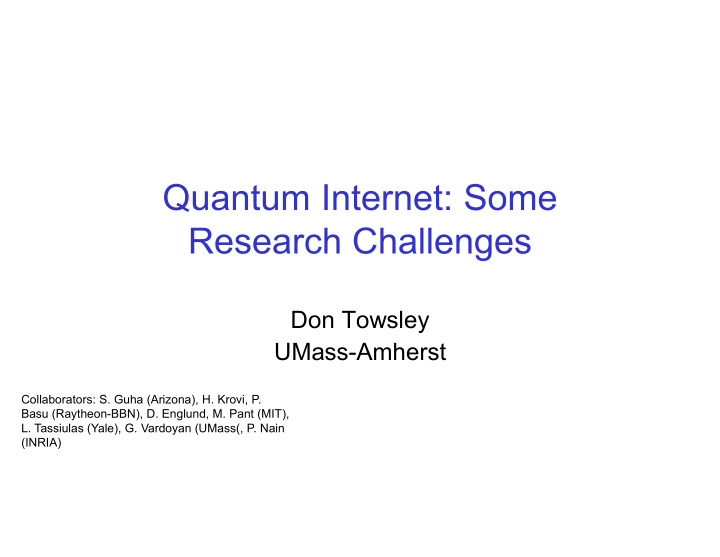 quantum internet some research challenges