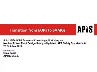 A S P O  Transition from EOPs to SAMGs  Joint IAEA-ICTP Essential Knowladge Workshop on Nuclear