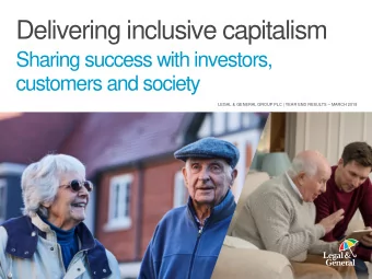 Delivering inclusive capitalism  Sharing success with investors, customers and society LEGAL &amp;