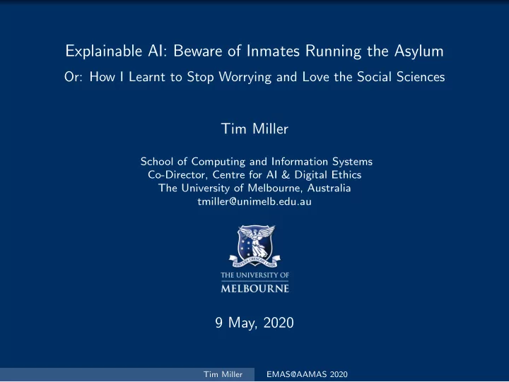 explainable ai beware of inmates running the asylum