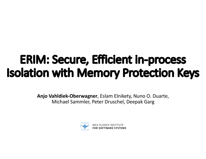 erim s secure e efficient i in pr proce cess ss iso isola