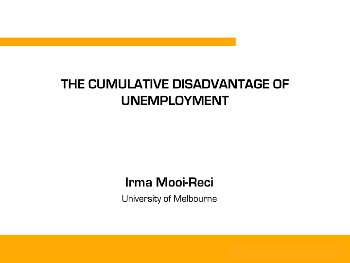 the cumulative disadvantage of unemployment irma mooi reci