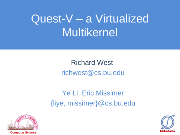 quest v a virtualized multikernel