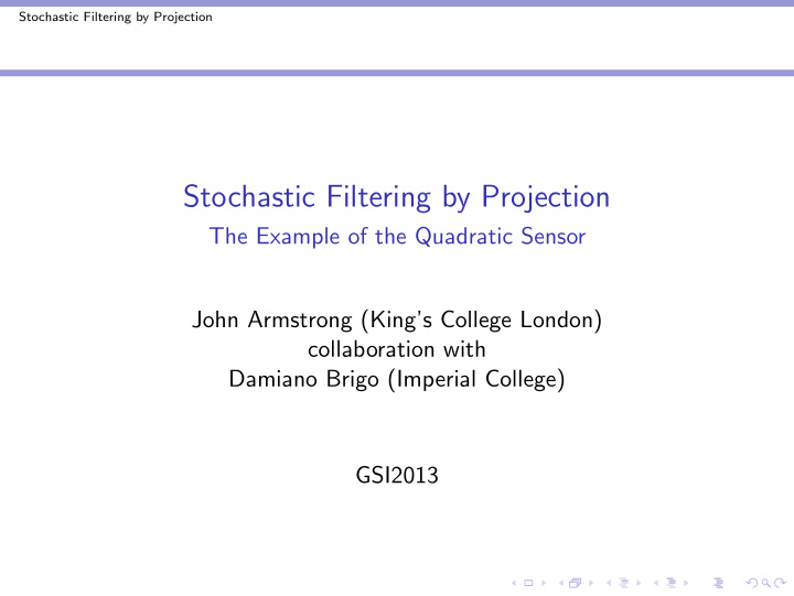 stochastic filtering by projection