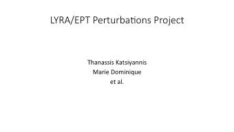 LYRA/EPT Perturba0ons Project  Thanassis Katsiyannis  Marie Dominique  et al.  Detec0on Algorithm