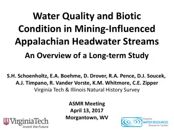 Water Quality and Biotic  Condition in Mining-Influenced  Appalachian Headwater Streams  An