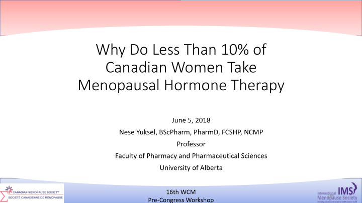 why do less than 10 of canadian women take menopausal