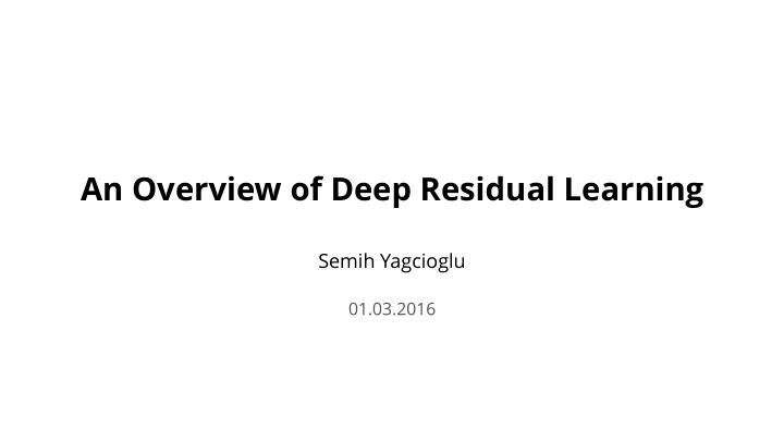 an overview of deep residual learning