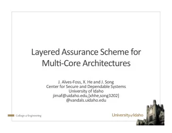Layered  Assurance  Scheme  for    Mul4-Core  Architectures      J.