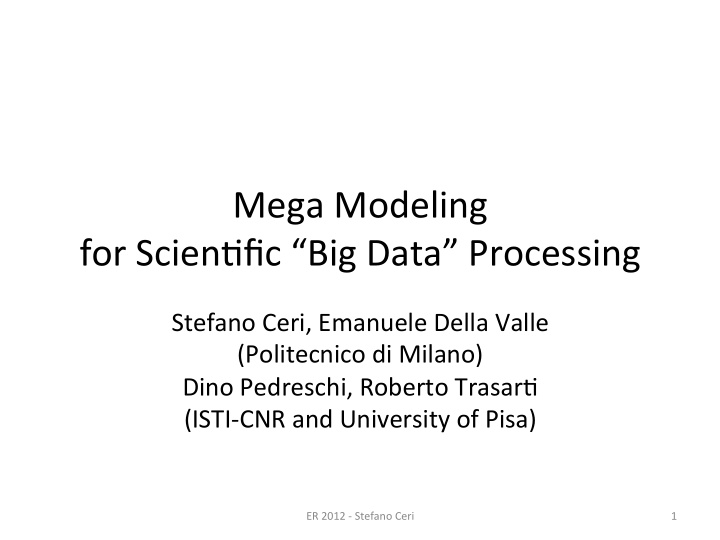 mega modeling for scien fic big data processing