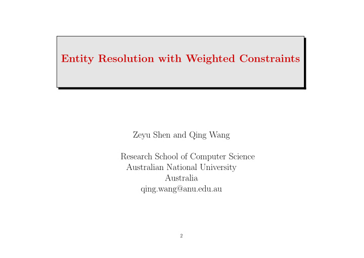 entity resolution with weighted constraints