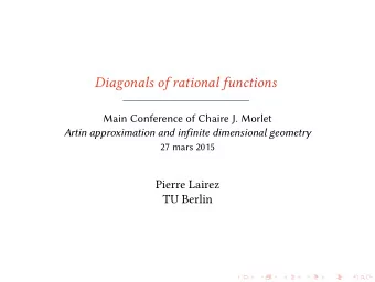 Diagonals of rational functions  Main Conference of Chaire J. Morlet  Artin approximation and