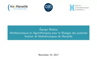 Equipe Mabios  Math  ematiques et Algorithmiques pour la Biologie des syst`  emes  Institut