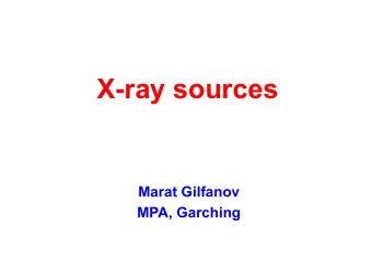 X-ray sources  Marat Gilfanov  MPA, Garching  X-ray sources  X-ray binaries  accreting