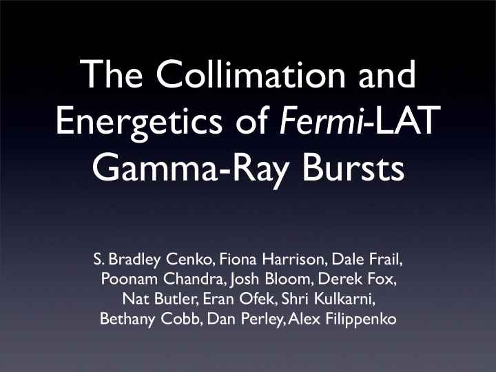 the collimation and energetics of fermi lat gamma ray