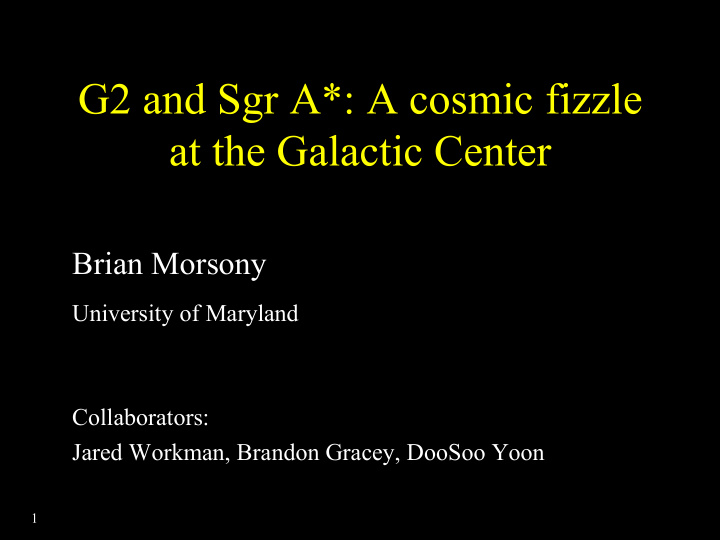 g2 and sgr a a cosmic fizzle at the galactic center