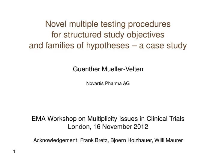novel multiple testing procedures for structured study