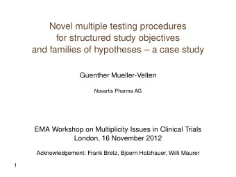 Novel multiple testing procedures  for structured study objectives  and families of hypotheses
