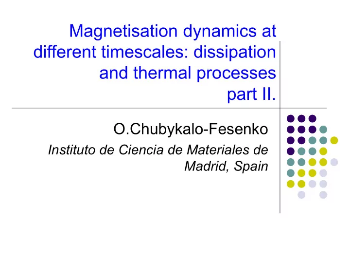 magnetisation dynamics at different timescales