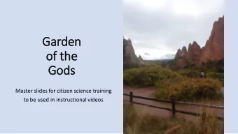 Garden  of  f th  the  Gods  Master slides for citizen science training  to be used in