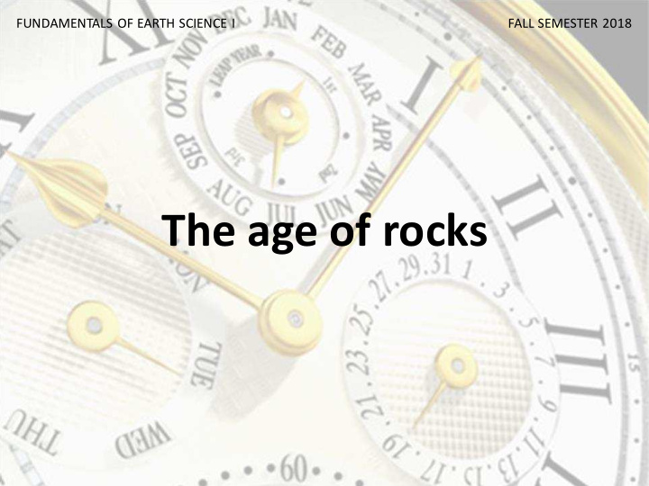 the age of rocks the rate of geological processes