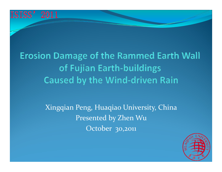 xingqian peng huaqiao university china presented by zhen