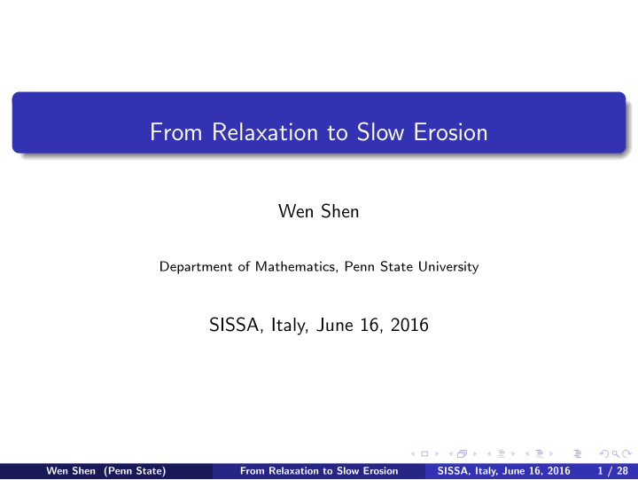 from relaxation to slow erosion