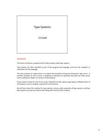 1  Type  systems  are  the  most  widely  used  form  of  sta;c