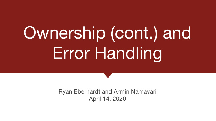 ownership cont and error handling