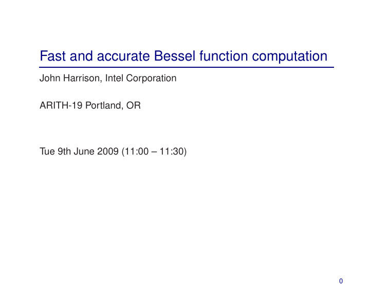 fast and accurate bessel function computation