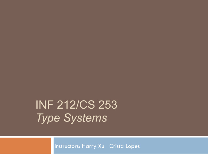 inf 212 cs 253 type systems