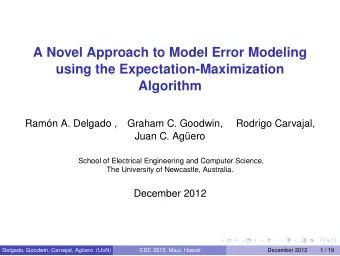 A Novel Approach to Model Error Modeling  using the Expectation-Maximization  Algorithm  Ramn A.