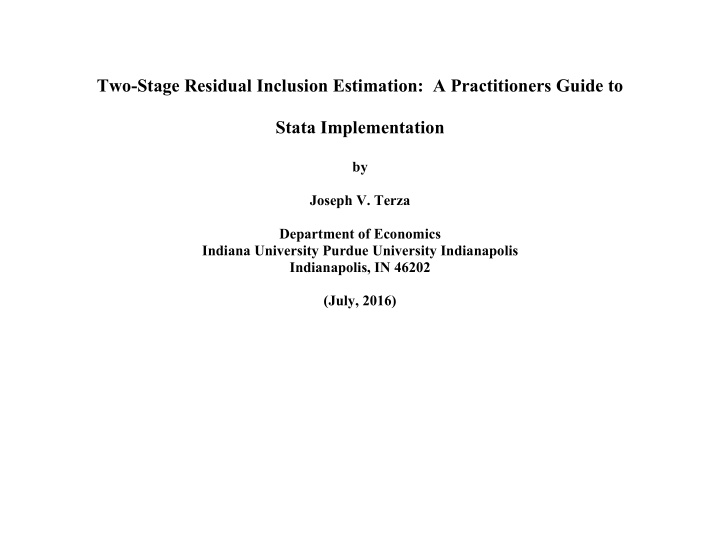 two stage residual inclusion estimation a practitioners