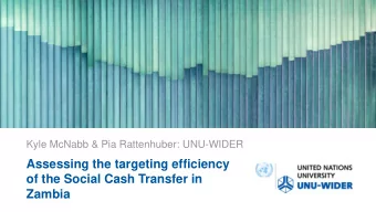 Assessing the targeting efficiency  of the Social Cash Transfer in  Zambia  Outline  Intro and