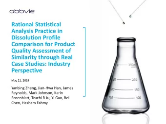 Rational Statistical  Analysis Practice in  Dissolution Profile  Comparison for Product  Quality