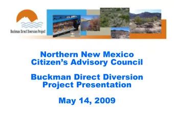 Northern New Mexico  Citizens Advisory Council  Buckman Direct Diversion  Project Presentation