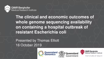 The clinical and economic outcomes of  whole genome sequencing availability  on containing a