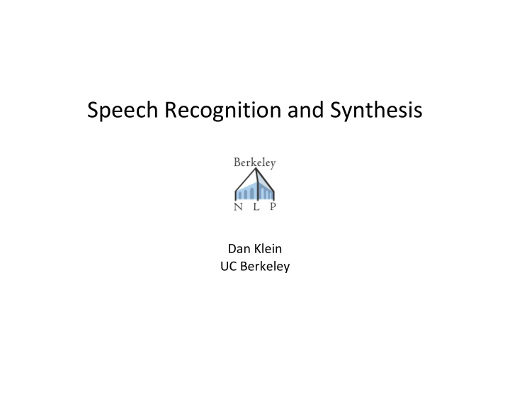 speech recognition and synthesis
